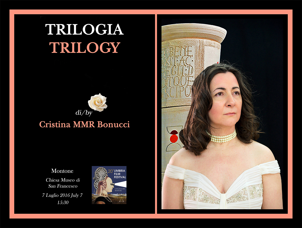 Cristina MMR Bonucci - Trilogia a Umbria Film Festival